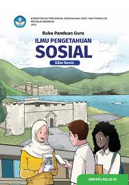 Panduan Guru Ilmu Pengetahuan Sosial Edisi Revisi Kelas VII