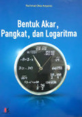 Bentuk Akar, Pangkat, dan Logaritma