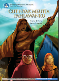 Cut Nyak Meutia Pahlawanku
