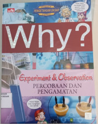 Image of Why ? Experiment & Observation Percobaan dan Pengamatan