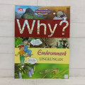 Why? Lingkungan